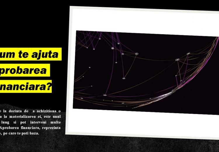 Drumul, de la dorinta de  a achizitiona o casa si pana la materializarea ei, este unul destul de lung si pot interveni multe schimbari. Aprobarea financiara, reprezinta o certitudine, pe care te poti baza.